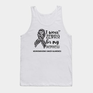 I Wear Zebra For My Nephew Neuroendocrine cancer Awareness Tank Top